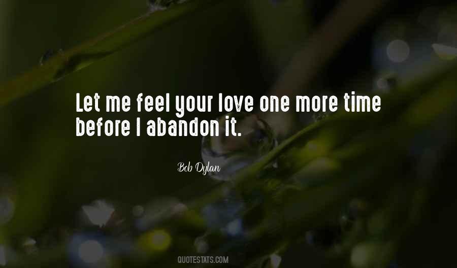 Let Me Feel Your Love Quotes #494259