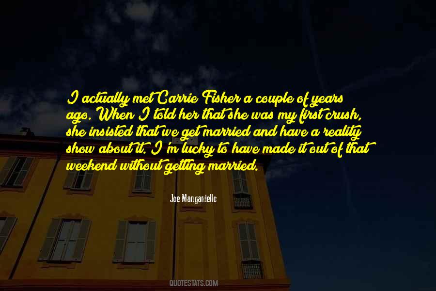 About To Get Married Quotes #1812815
