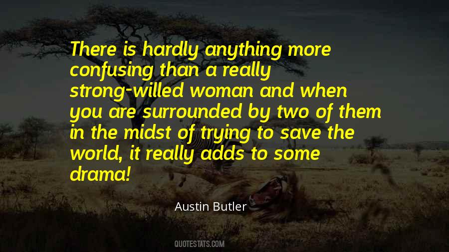 A Woman Is Strong Quotes #1295325