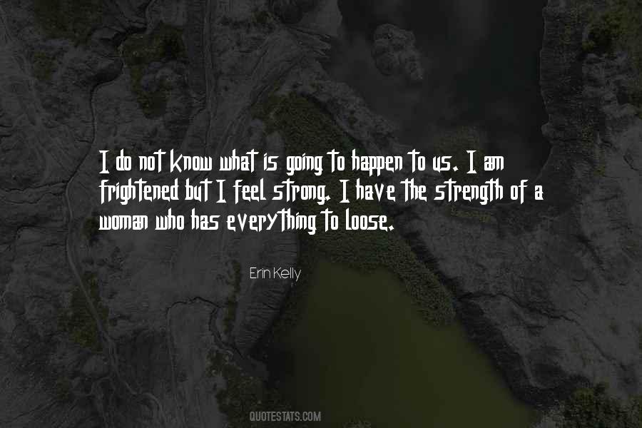 A Woman Is Strong Quotes #1553368