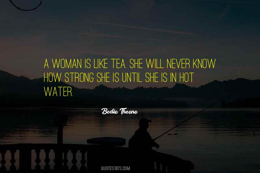 A Woman Is Strong Quotes #1706197