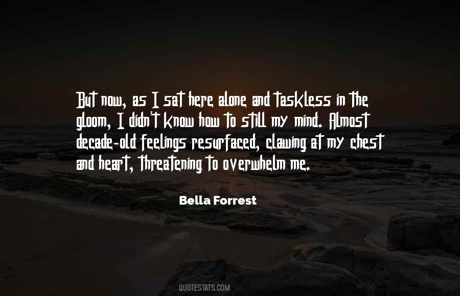 Still In My Mind Quotes #1456372