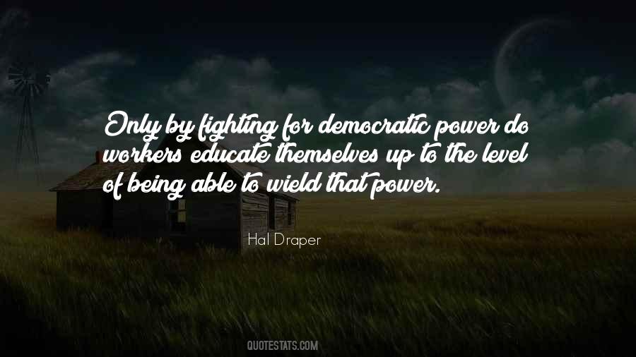 Power Of Democracy Quotes #217923