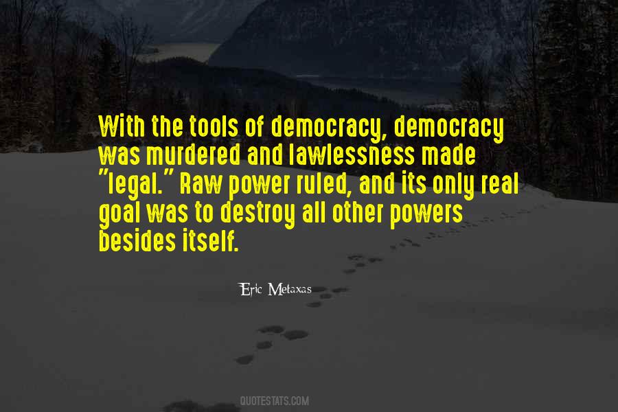 Power Of Democracy Quotes #582962