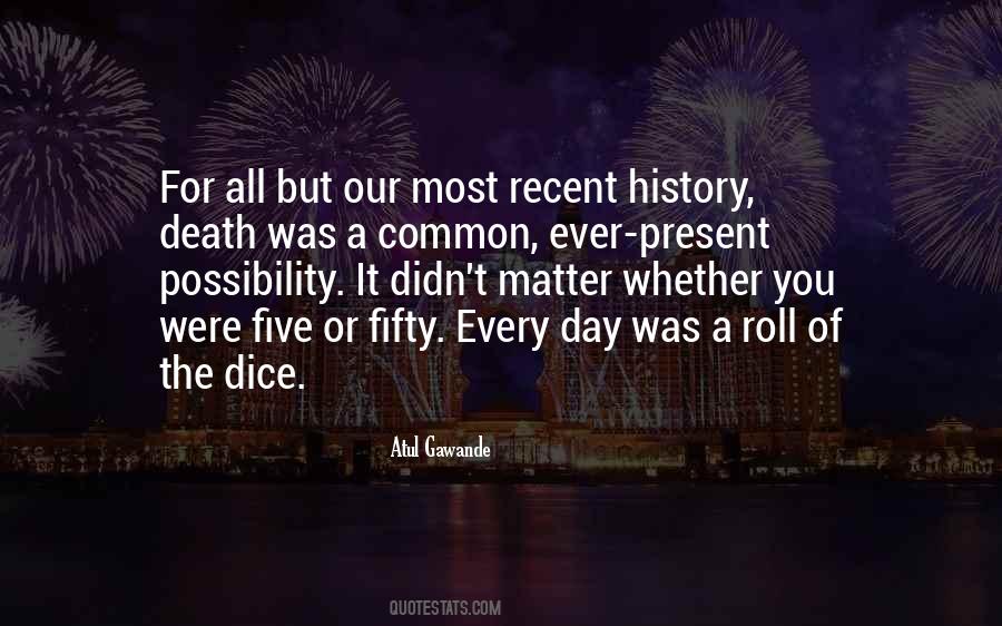 Dice With Death Quotes #1386979