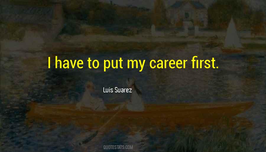 Career First Quotes #499373