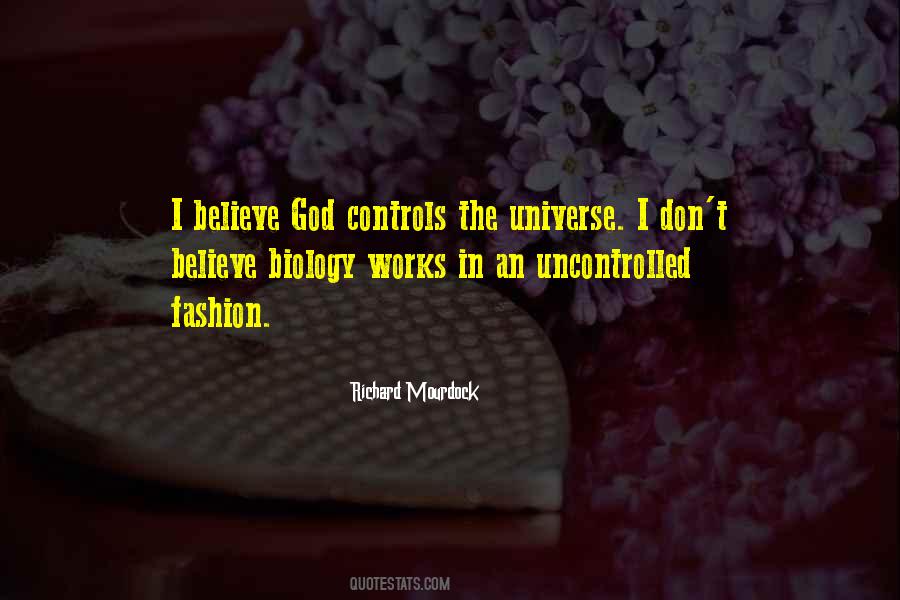 I Believe In The Universe Quotes #1033980