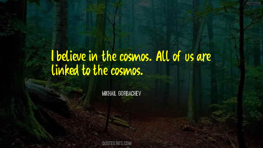I Believe In The Universe Quotes #1084482