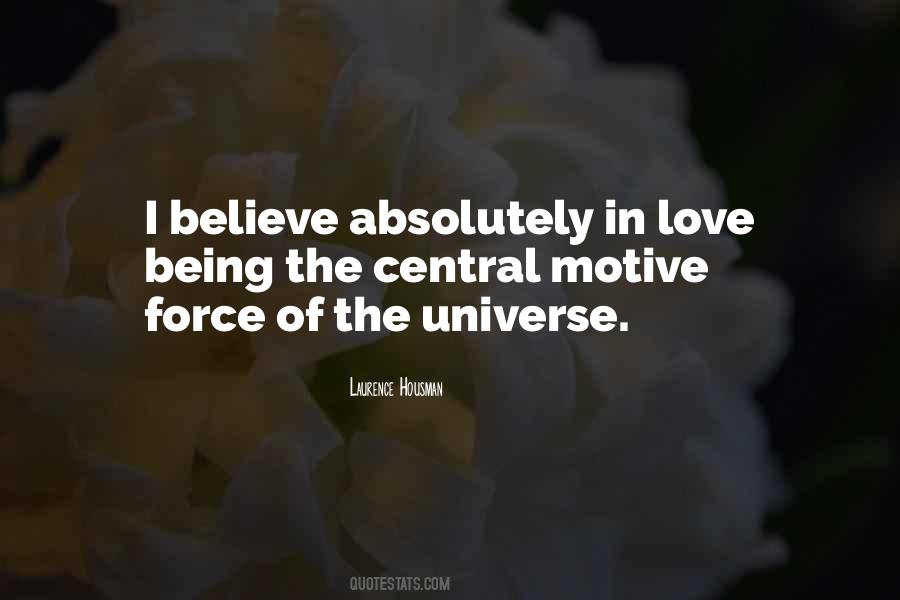 I Believe In The Universe Quotes #225459