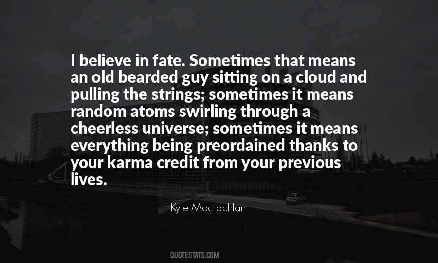 I Believe In The Universe Quotes #252725