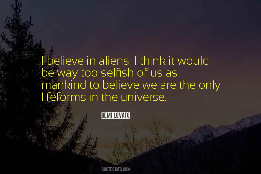 I Believe In The Universe Quotes #289160