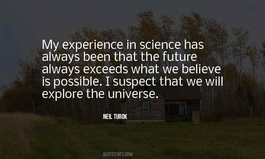 I Believe In The Universe Quotes #484271