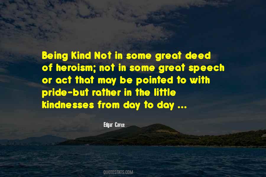 No Act Of Kindness Quotes #802066