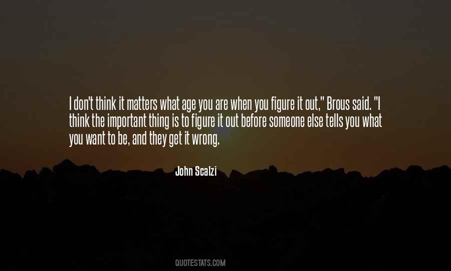 When Someone Is Important To You Quotes #1416100