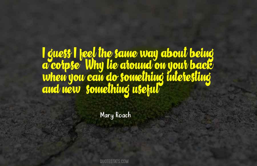 I Feel The Same Way Quotes #1349578