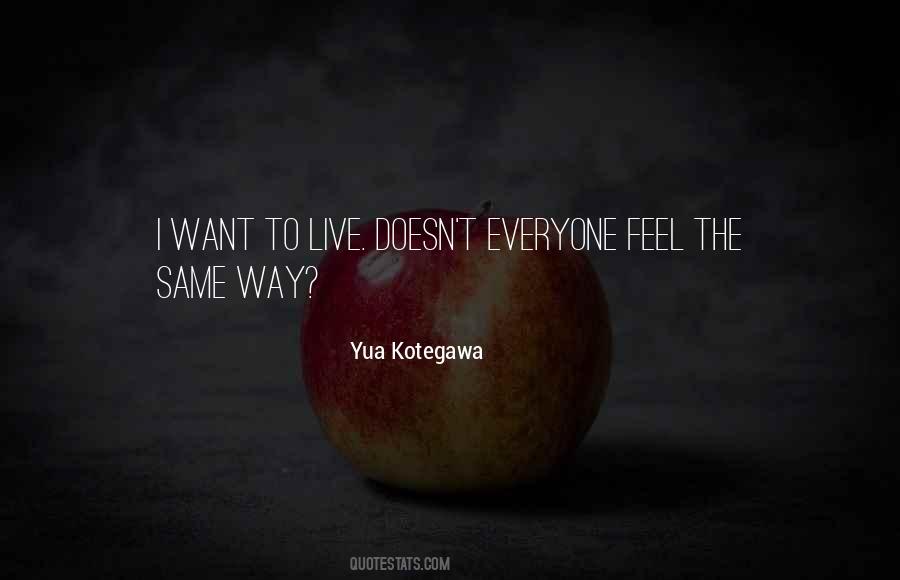 I Feel The Same Way Quotes #1435093