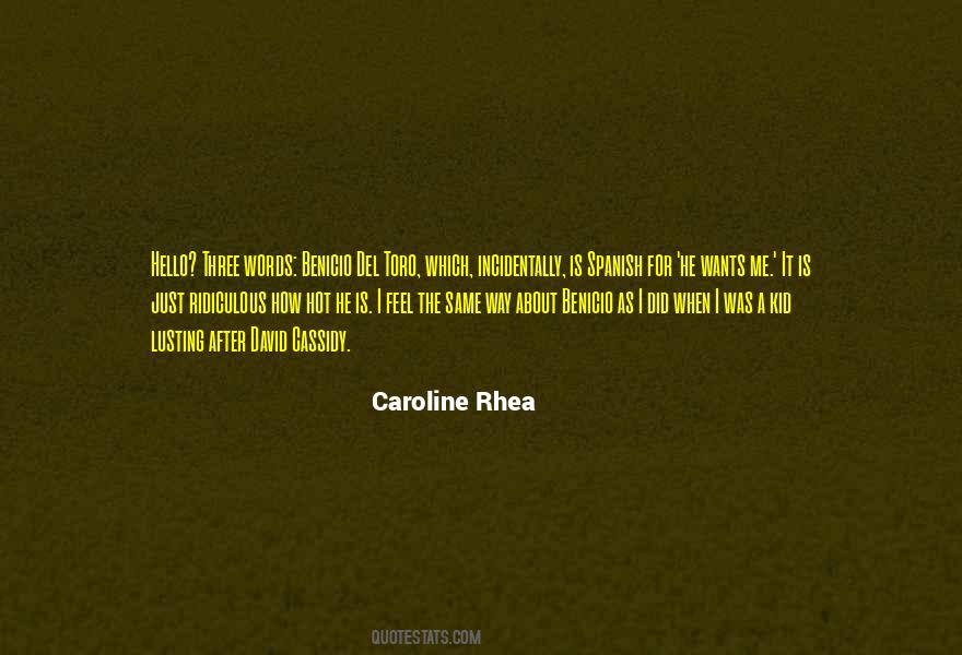 I Feel The Same Way Quotes #1765000