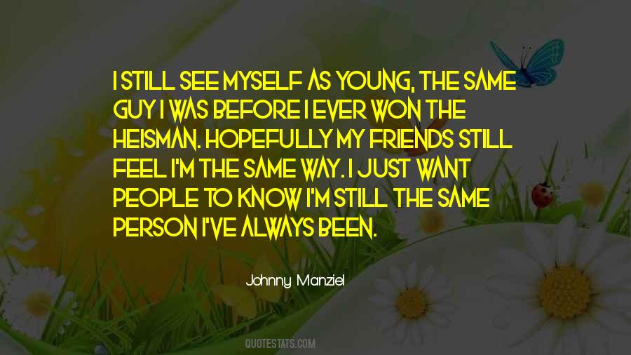 I Feel The Same Way Quotes #259280