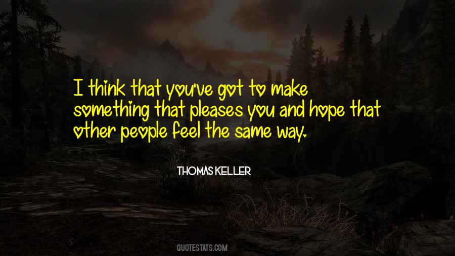 I Feel The Same Way Quotes #263070
