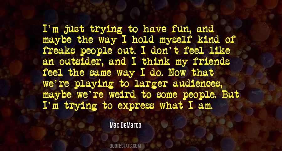 I Feel The Same Way Quotes #446130