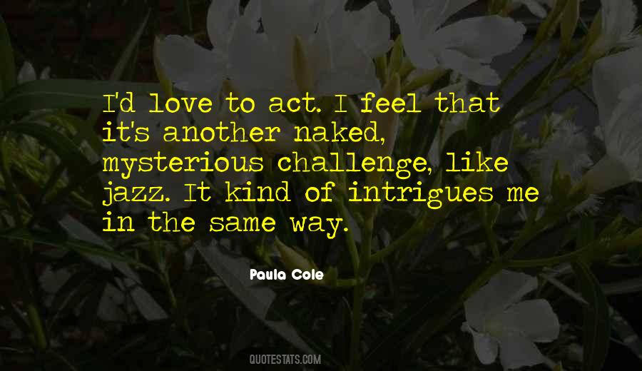I Feel The Same Way Quotes #799018