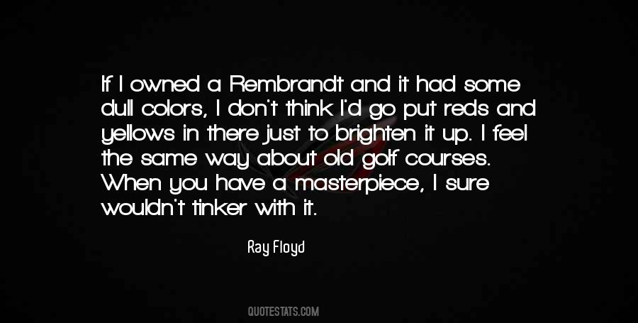 I Feel The Same Way Quotes #911431
