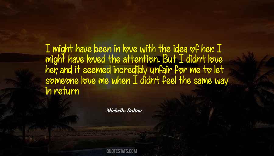 I Feel The Same Way Quotes #948960