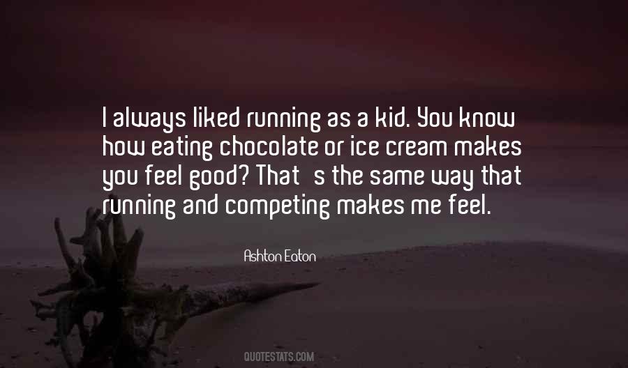 I Feel The Same Way Quotes #998825