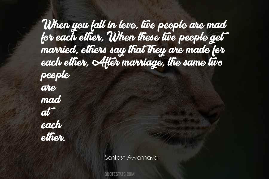 You Made Me Fall In Love With You Quotes #901136