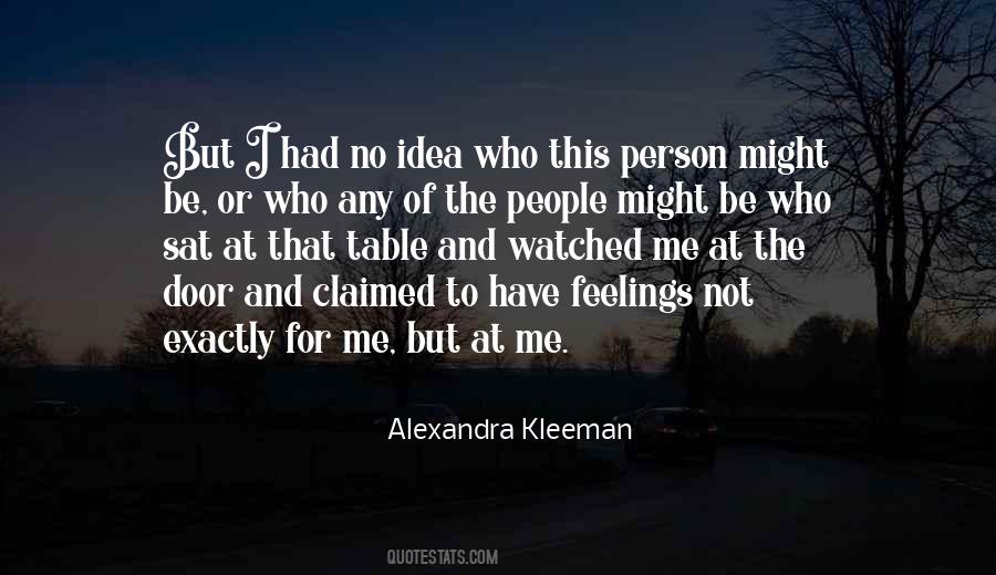 My Feelings Exactly Quotes #552382