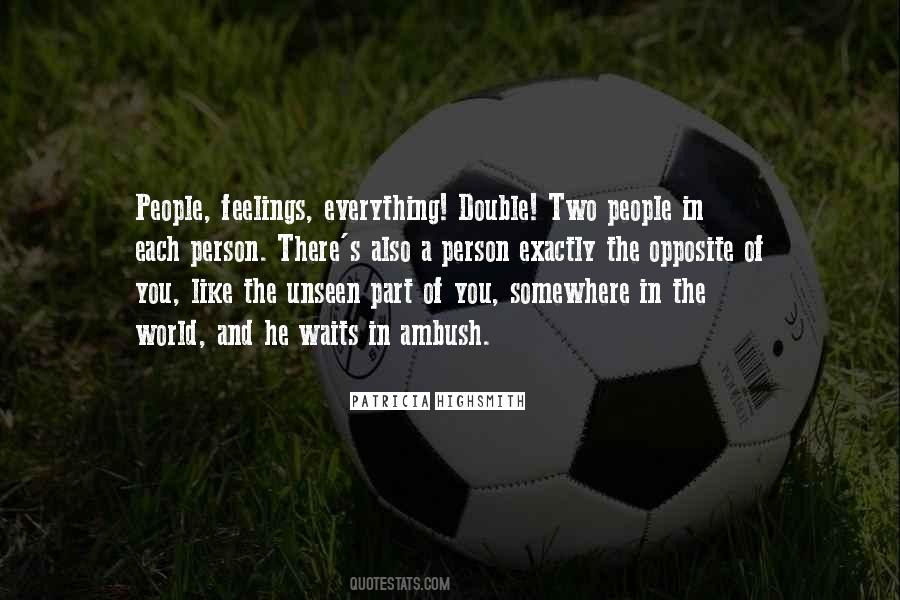 My Feelings Exactly Quotes #715942