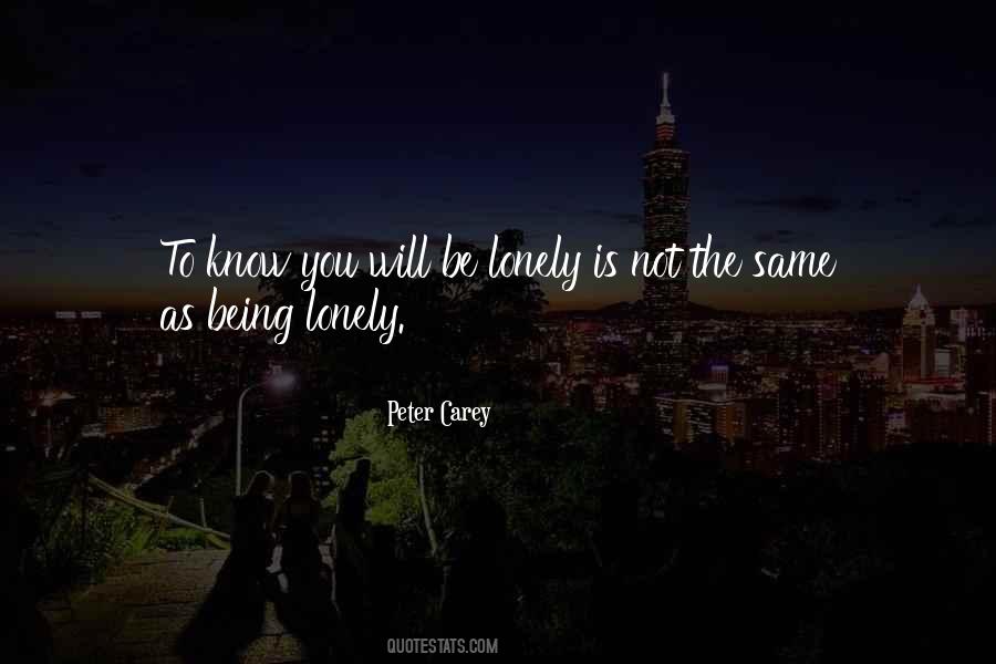 Quotes About Not Being Lonely #1093518