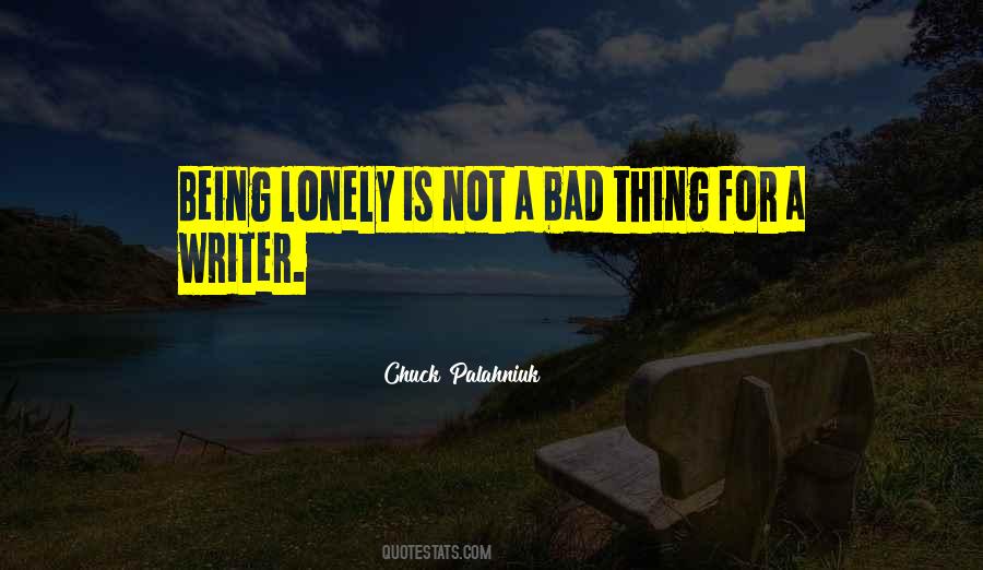 Quotes About Not Being Lonely #1574643