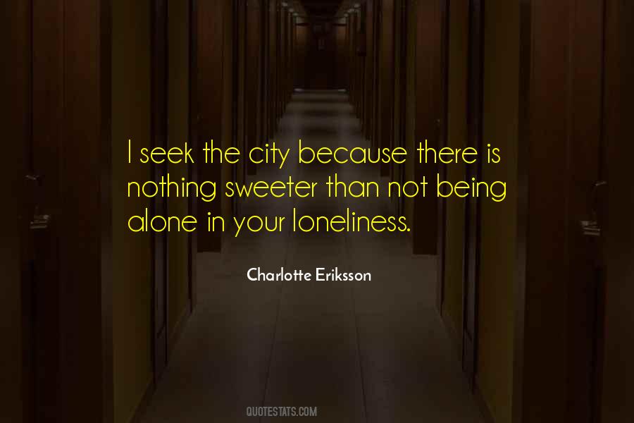 Quotes About Not Being Lonely #1817801