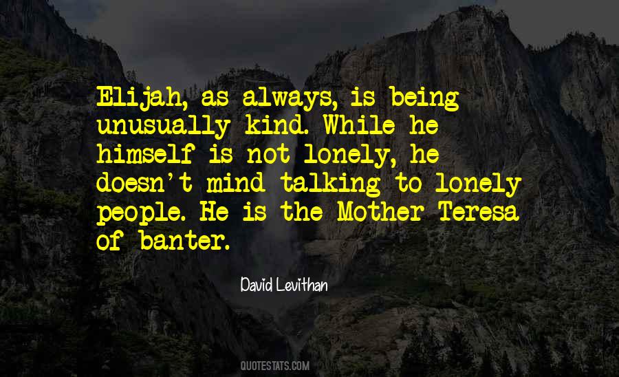 Quotes About Not Being Lonely #443445