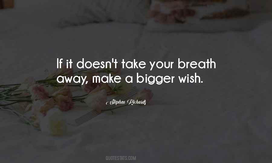 Just Take A Breath Quotes #296022