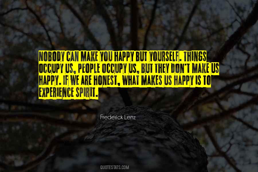 Nobody Can Make You Happy Quotes #1208860