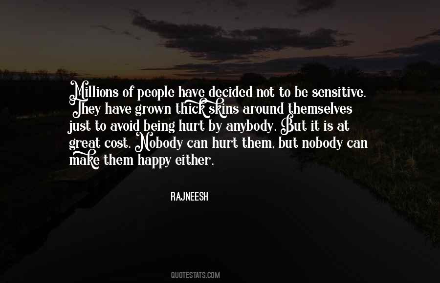 Nobody Can Make You Happy Quotes #1637187