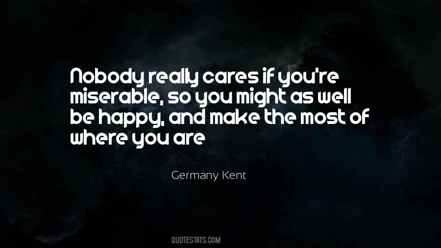 Nobody Can Make You Happy Quotes #661267