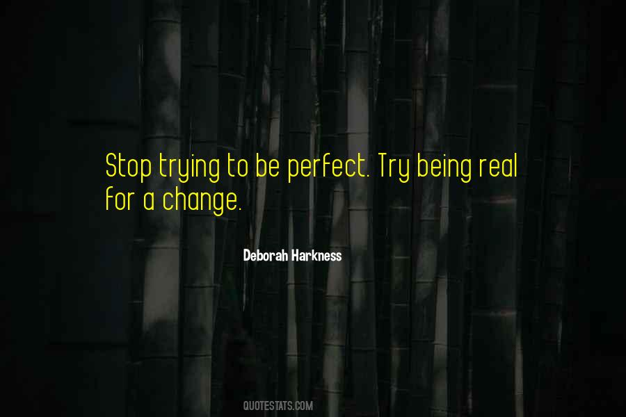 Stop Trying To Be Perfect Quotes #107134