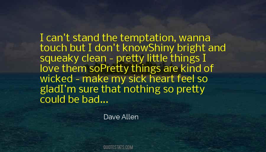 I Wanna Make Love Quotes #387607