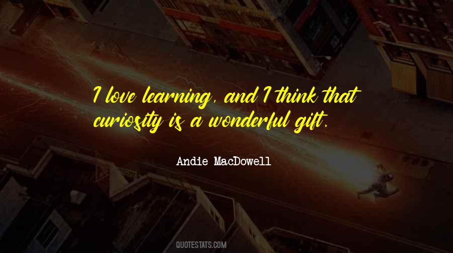 Learning Is A Gift Quotes #1546349