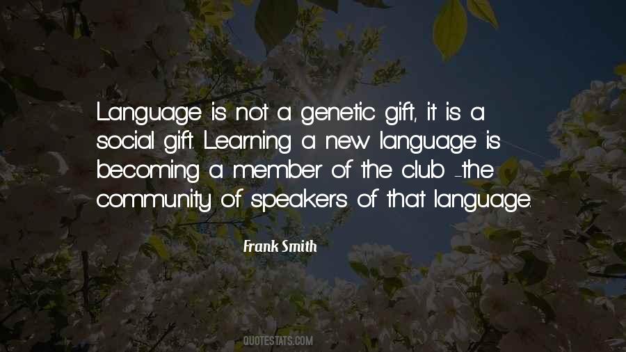 Learning Is A Gift Quotes #1593790