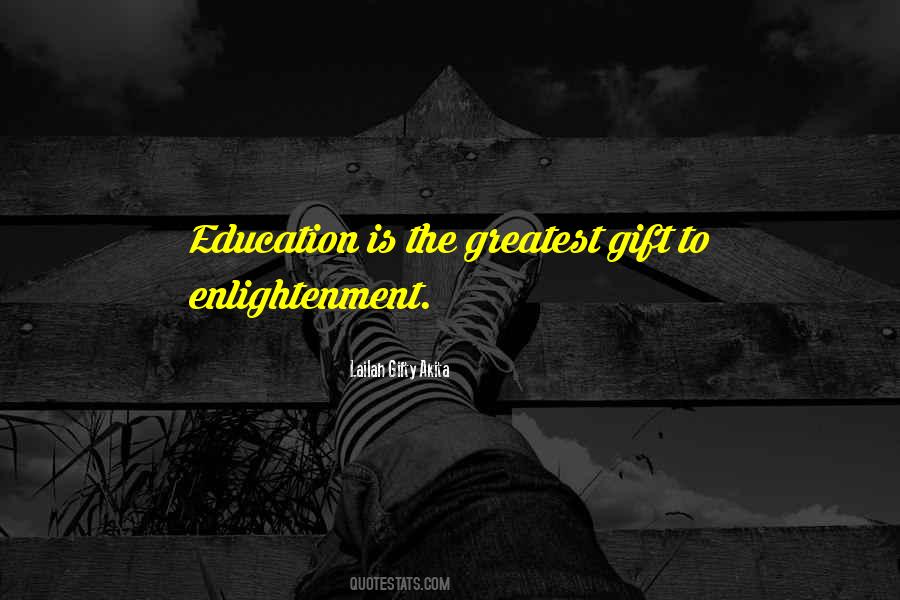 Learning Is A Gift Quotes #582265
