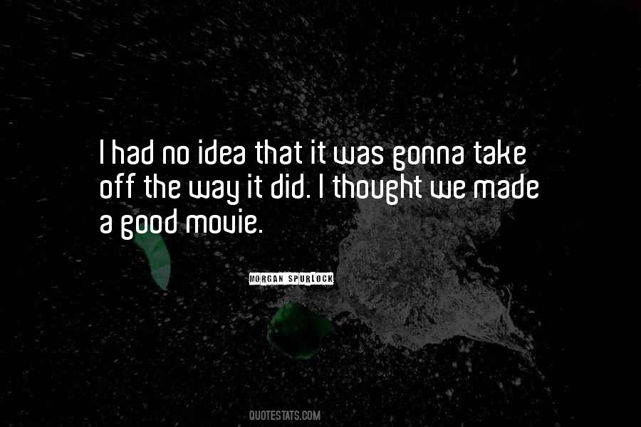 Quotes About Was Gonna #1080111