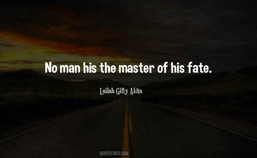 I Am The Master Of My Fate Quotes #627300