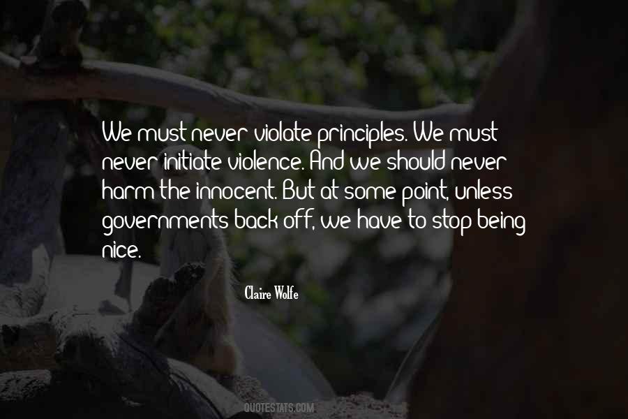 Sometimes You Have To Stop Being Nice Quotes #479399