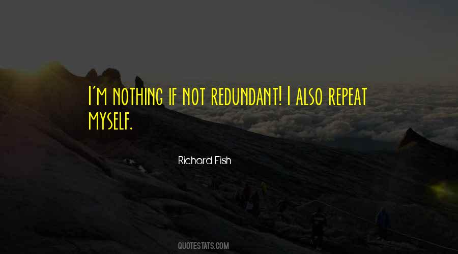 Best Richard Fish Quotes #1224370