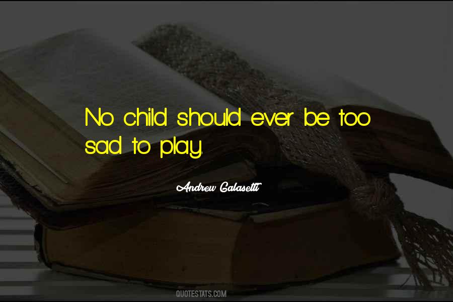 Child Sad Quotes #1491061
