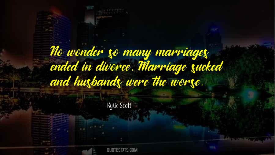 Divorce Marriage Quotes #1238154